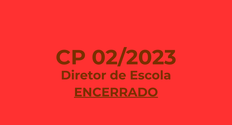 CP 02/2023 - Diretor de Escola