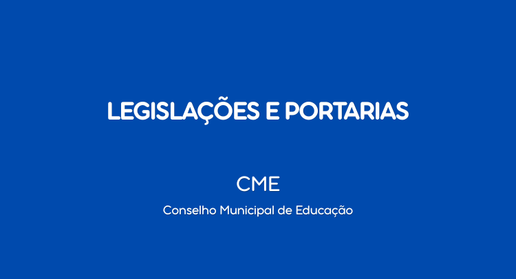 Legislações e Portarias CME