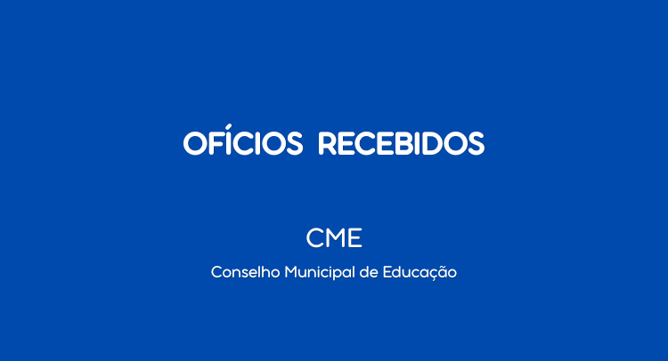 Ofícios Recebidos CME