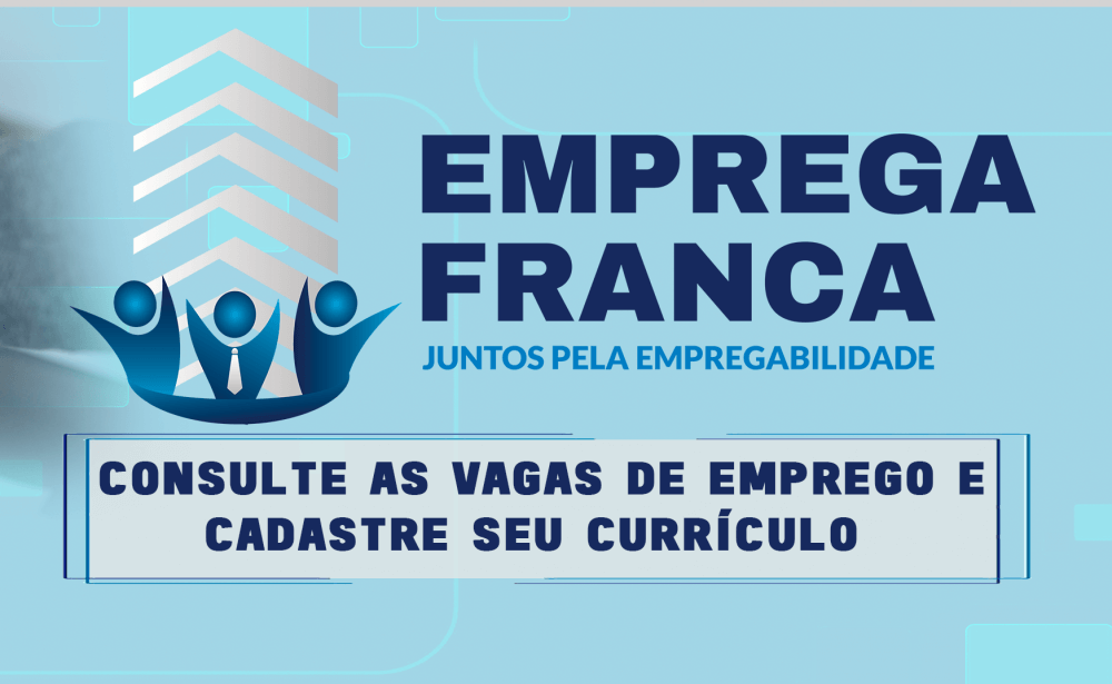 Emprega Franca tem mais de 150 vagas de emprego