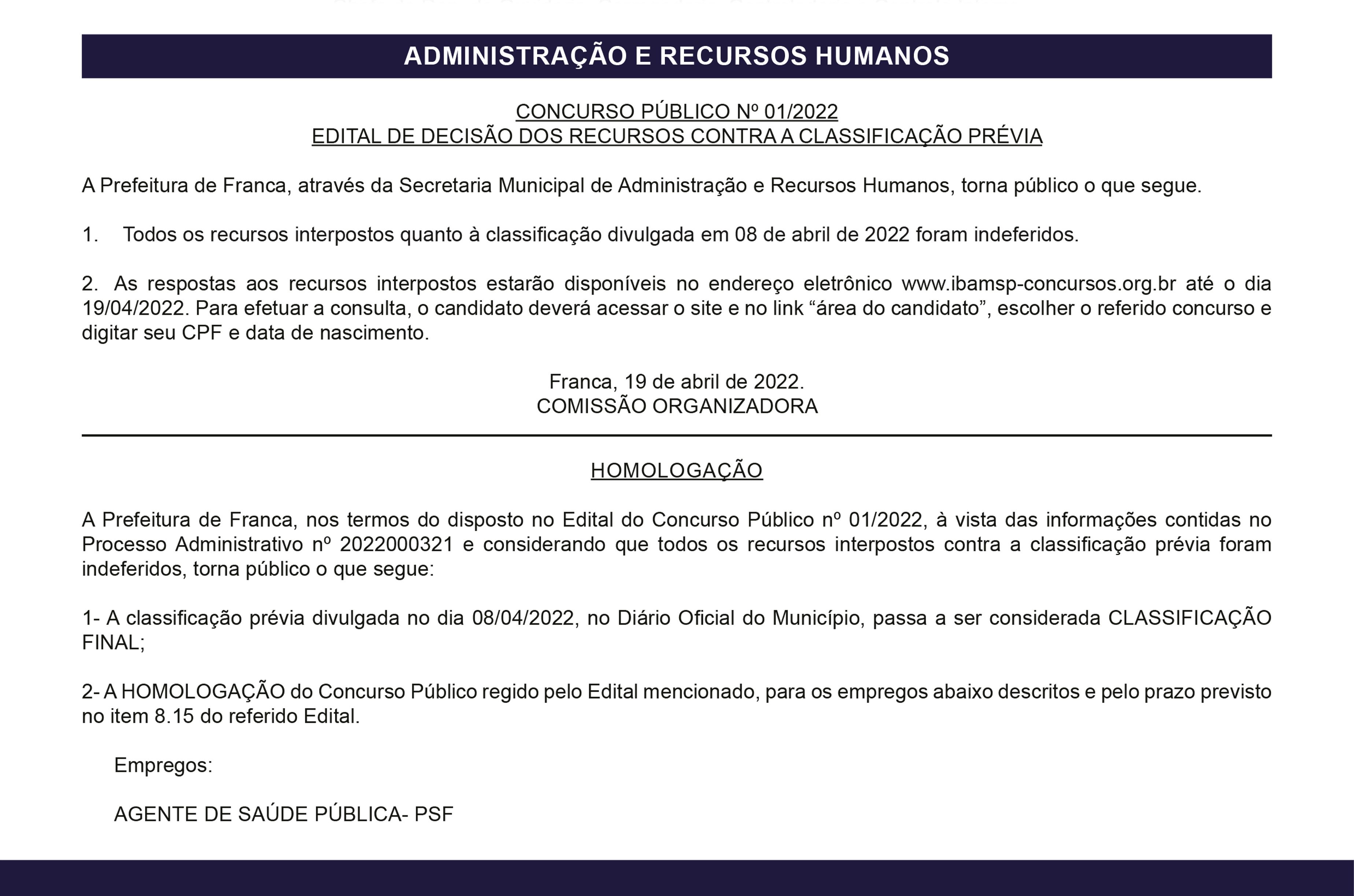 Administração homologa concursos públicos de fase única e alerta candidatos do 02 para provas práticas