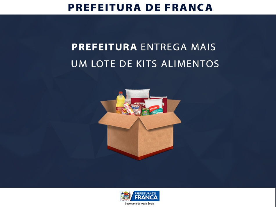 Prefeitura entrega mais um lote de Kits Alimentos
