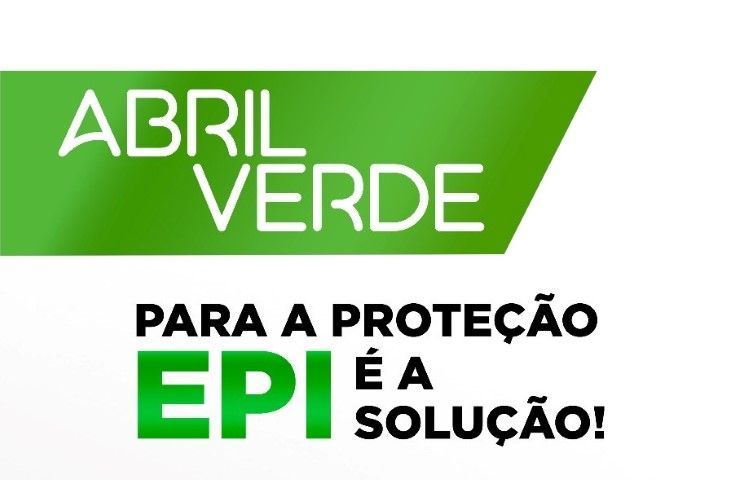 Abril Verde dá destaque à Segurança no Trabalho