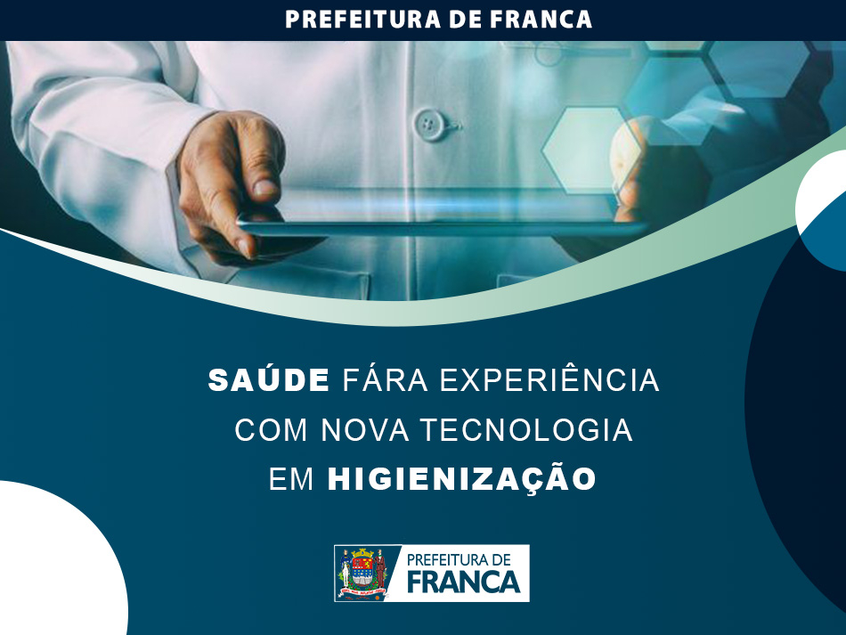 Saúde fará nova experiência com tecnologia na higienização